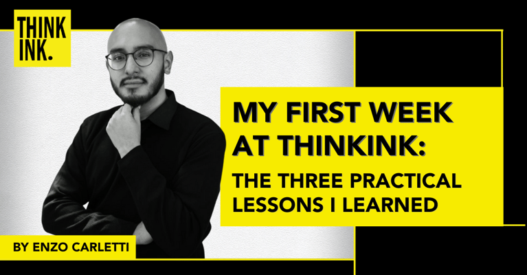 My First Week at ThinkInk: Three Practical Lessons I Learned